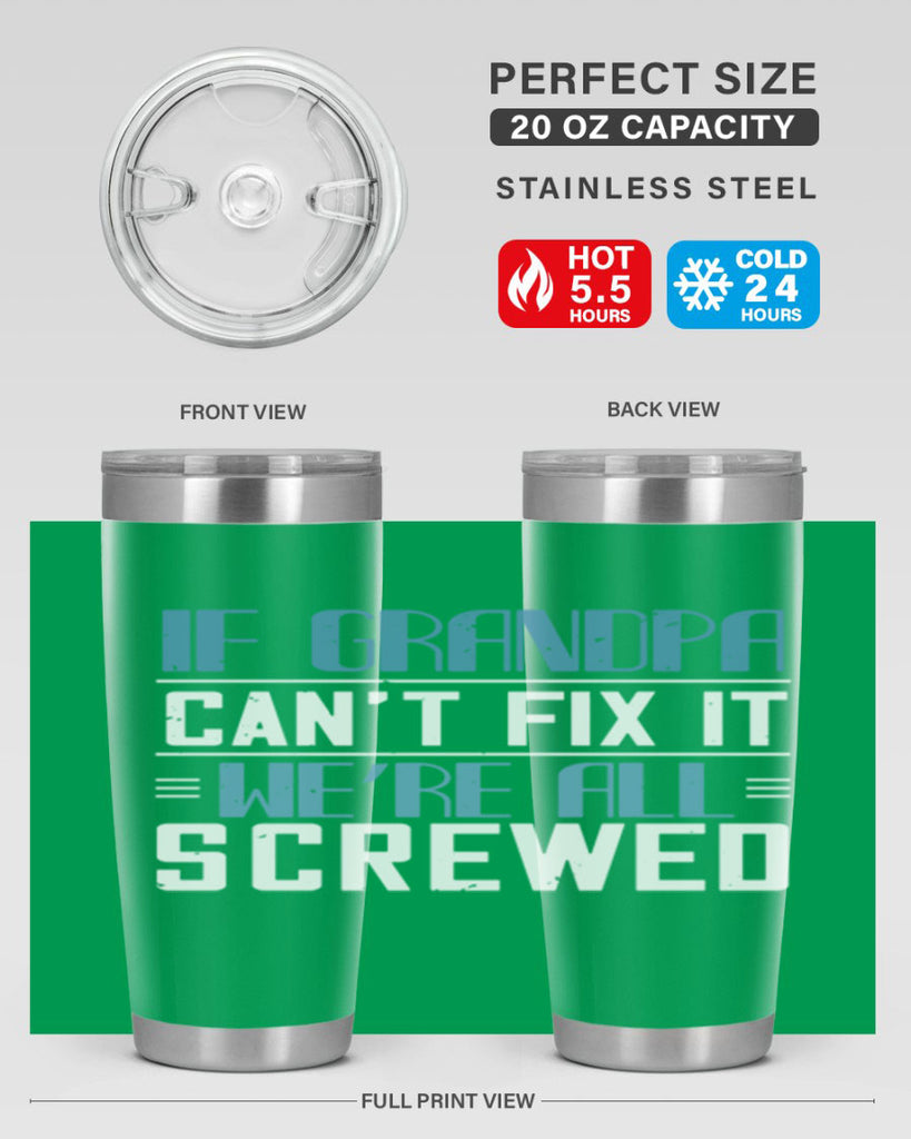 if grandpa cant fix it 33#- grandpa - papa- Tumbler
