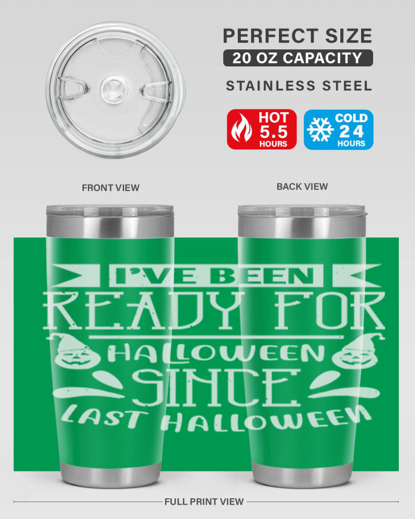 ihave been ready for halloween 145#- halloween- Tumbler