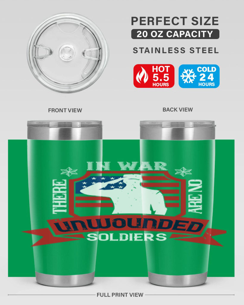in war there are no unwounded 100#- Veterns Day- Tumbler
