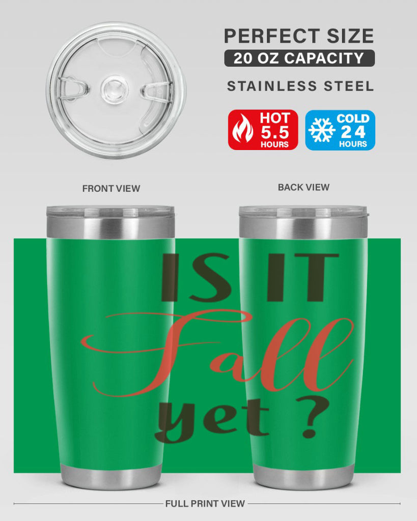 is it fall yet 354#- fall- Tumbler