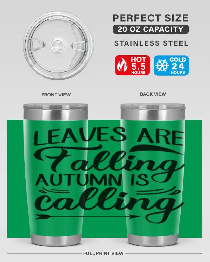 leaves are falling autumn is calling 388#- fall- Tumbler