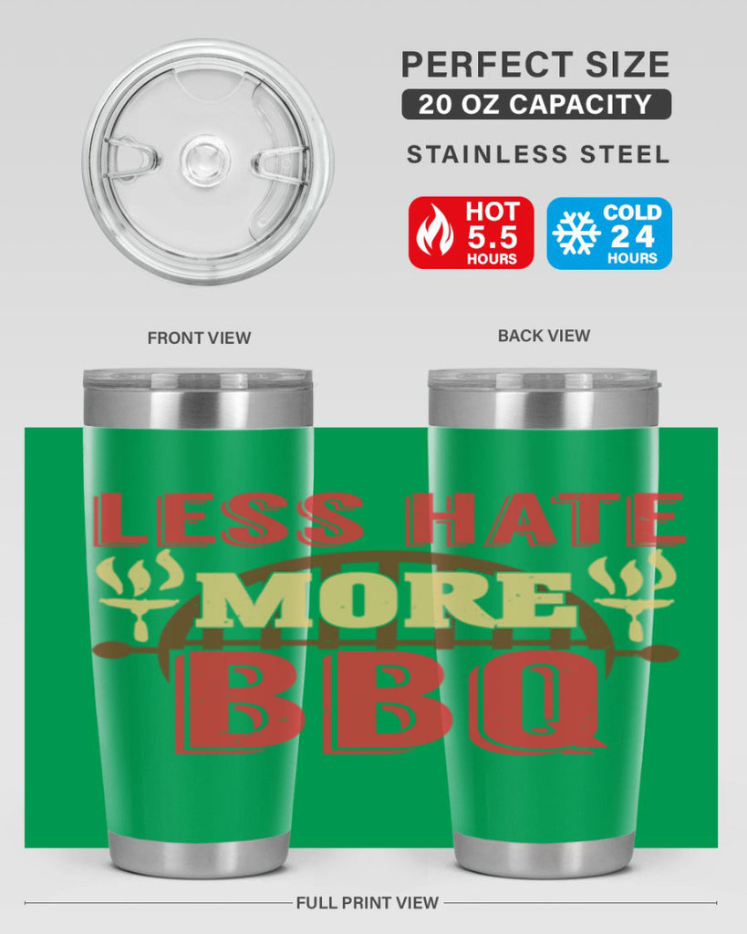 less hate more bbq 26#- bbq- Tumbler