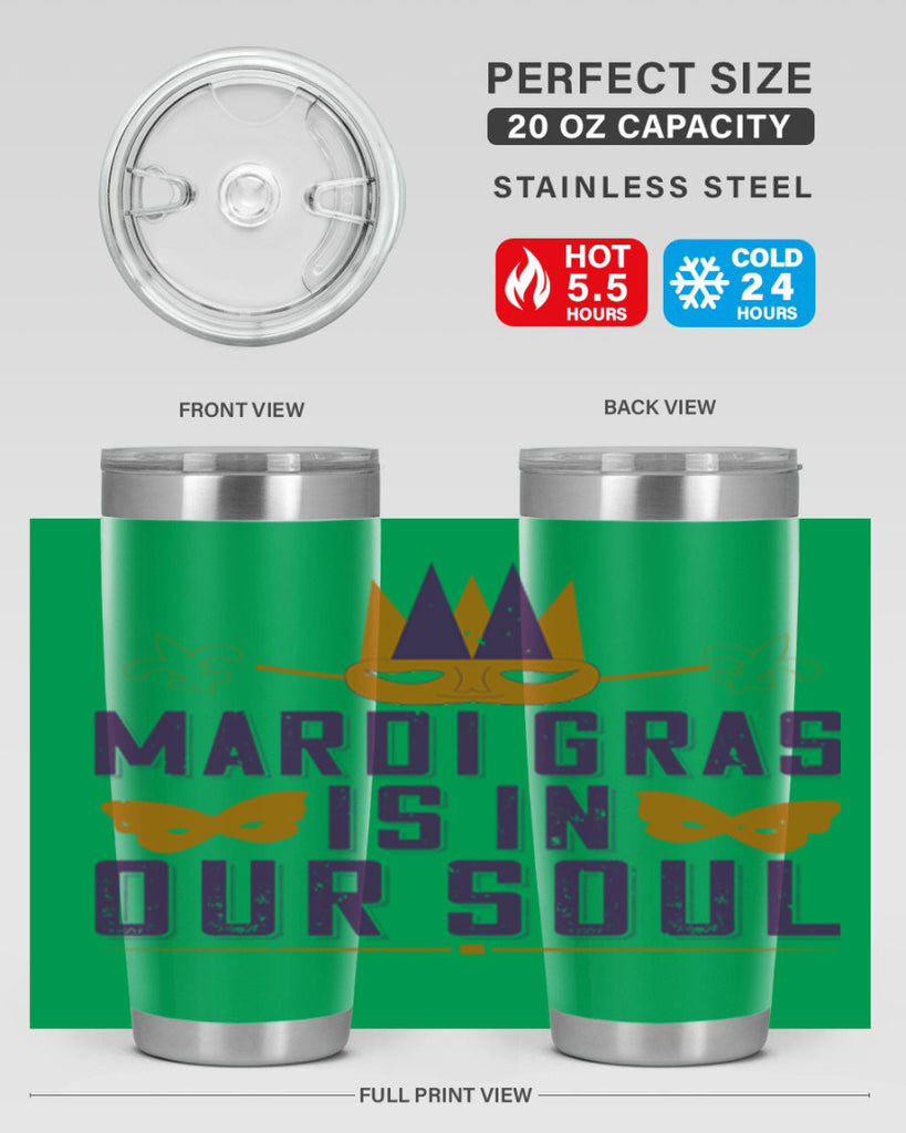 mardi gras is in our soul 46#- mardi gras- Tumbler