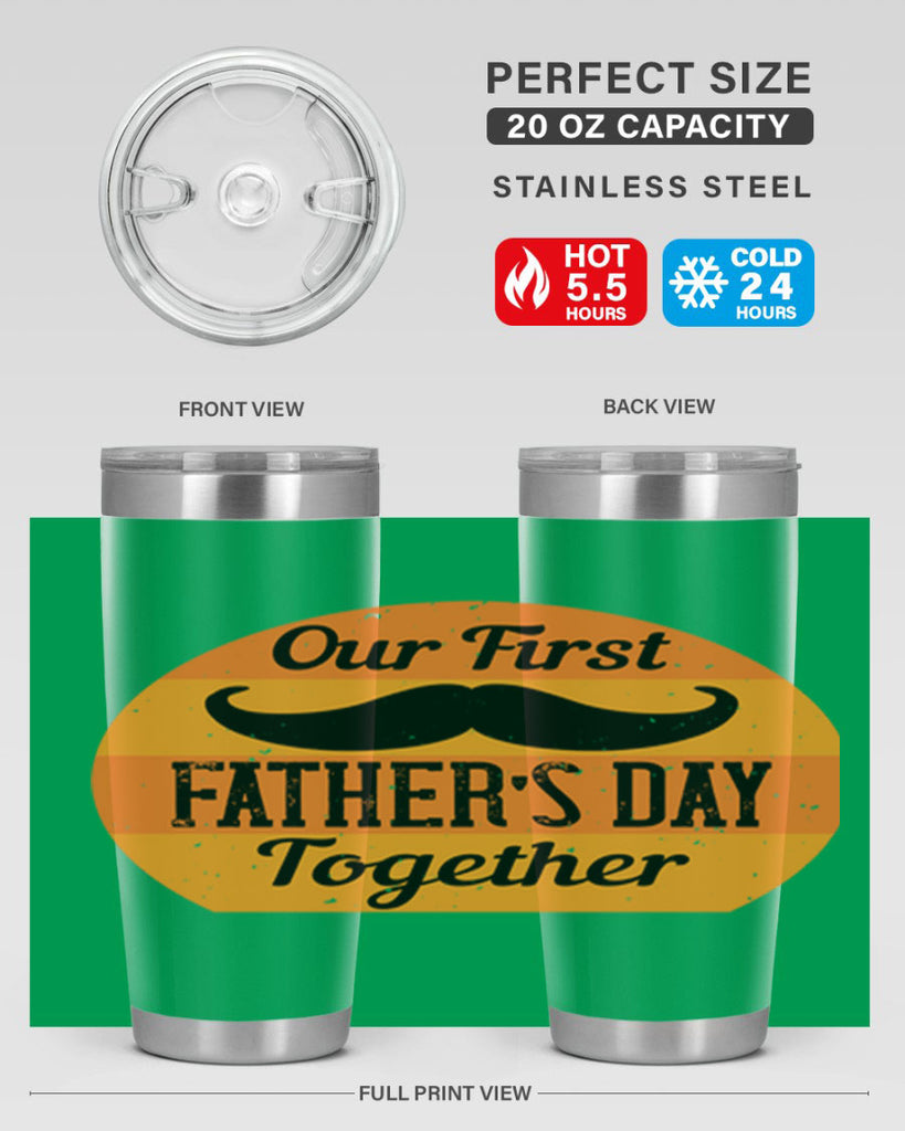 our first fathers day together 173#- fathers day- Tumbler