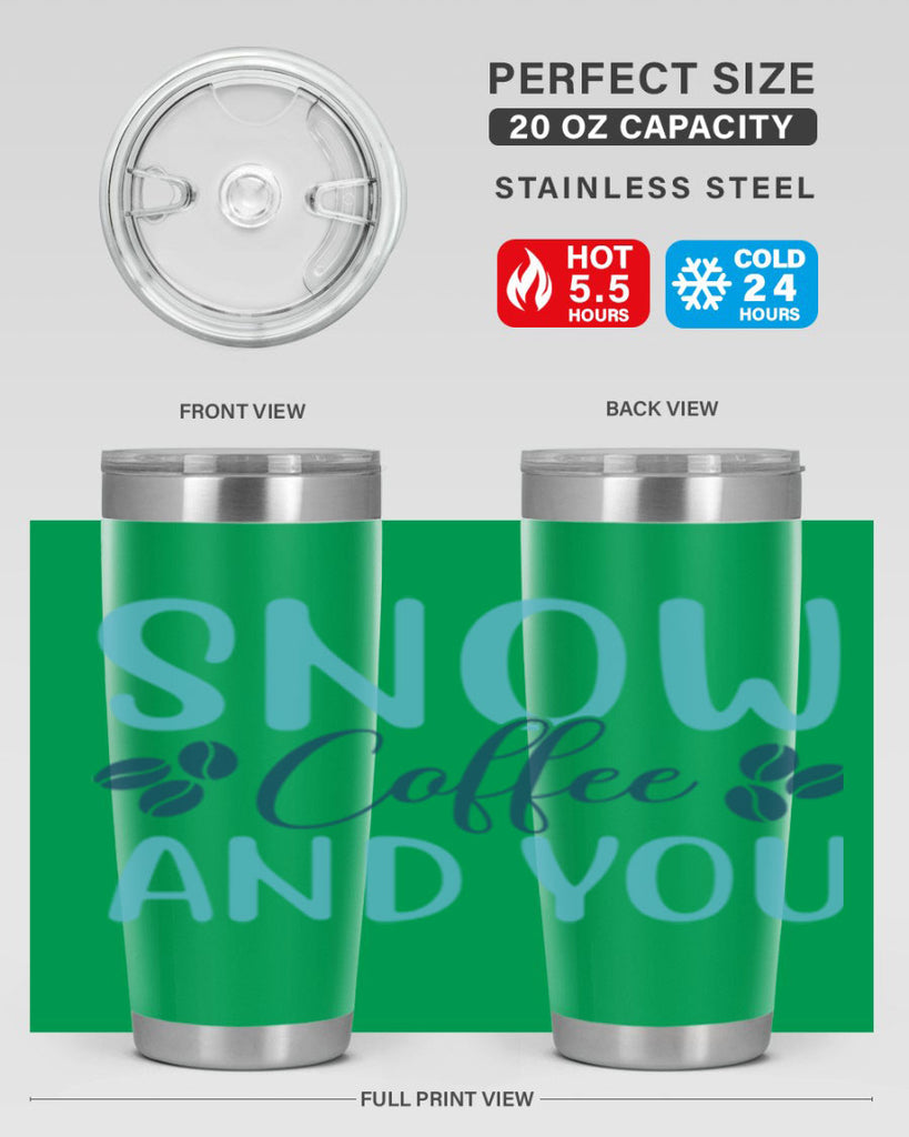 snow coffee and you 364#- winter- Tumbler