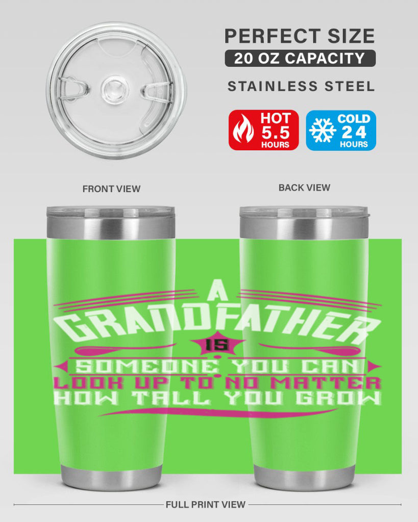 A grandfather is someone you can look up to 60#- grandpa - papa- Tumbler