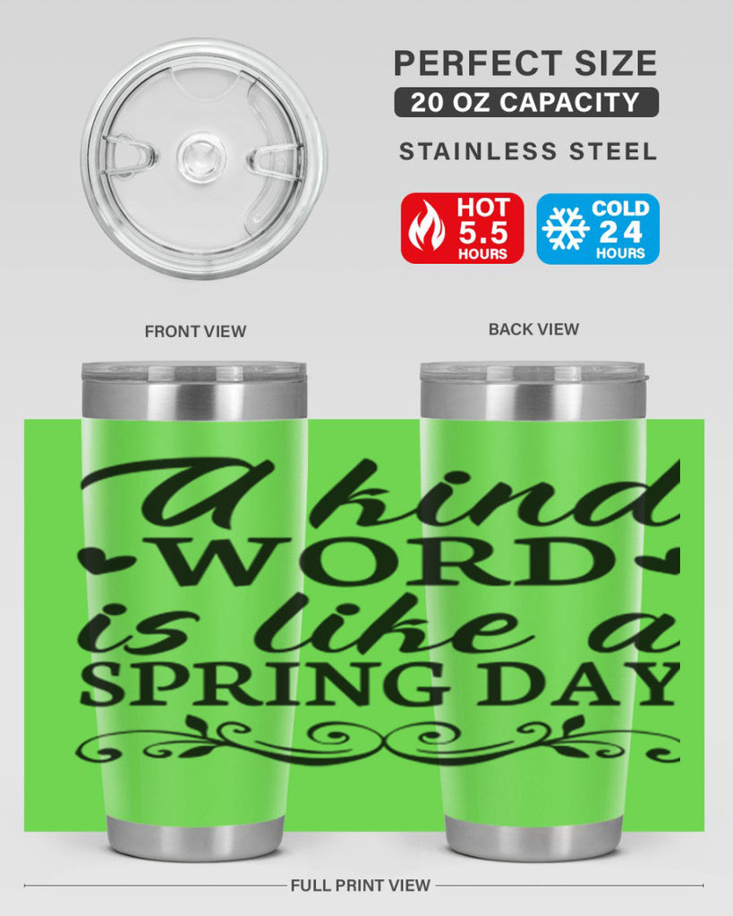A kind word is like 14#- spring- Tumbler