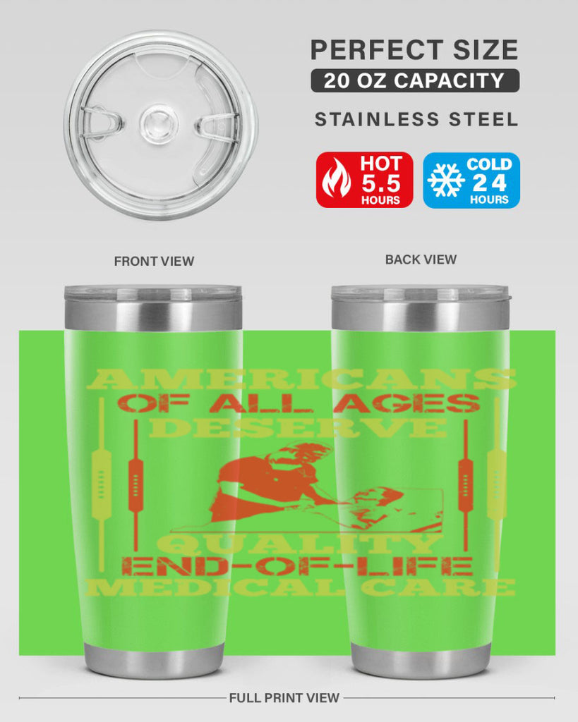 Americans of all ages deserve quality endoflife medical care Style 39#- medical- tumbler