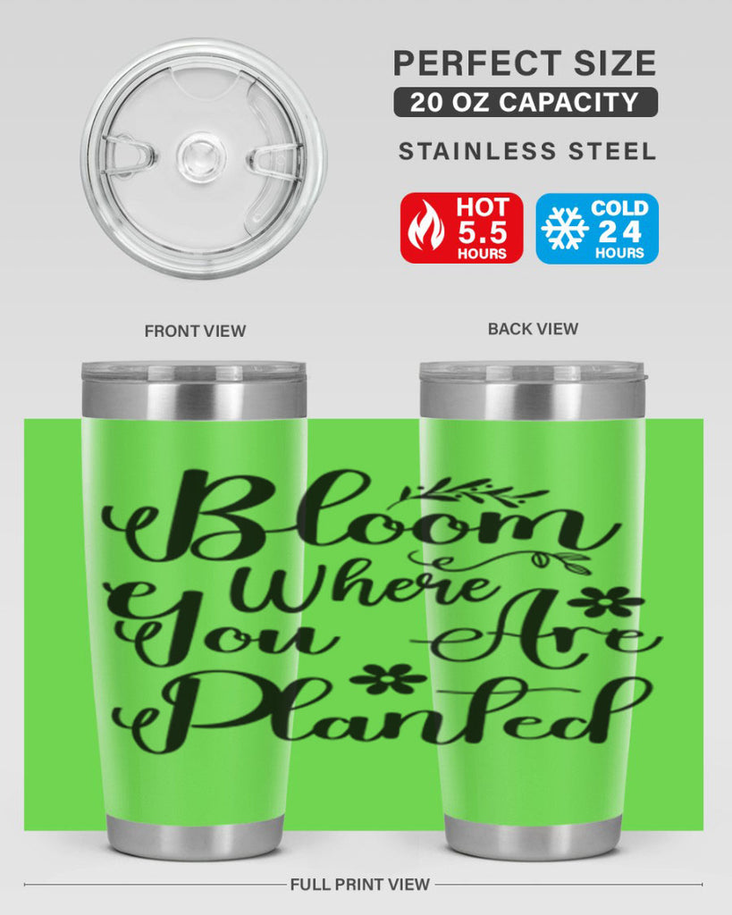 Bloom Where You Are Planted 75#- spring- Tumbler