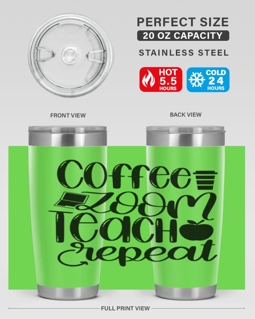 Coffee Zoom Teach Repeat Style 81#- teacher- tumbler