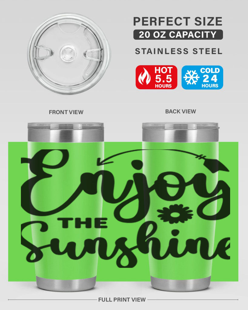 Enjoy The Sunshine134#- spring- Tumbler