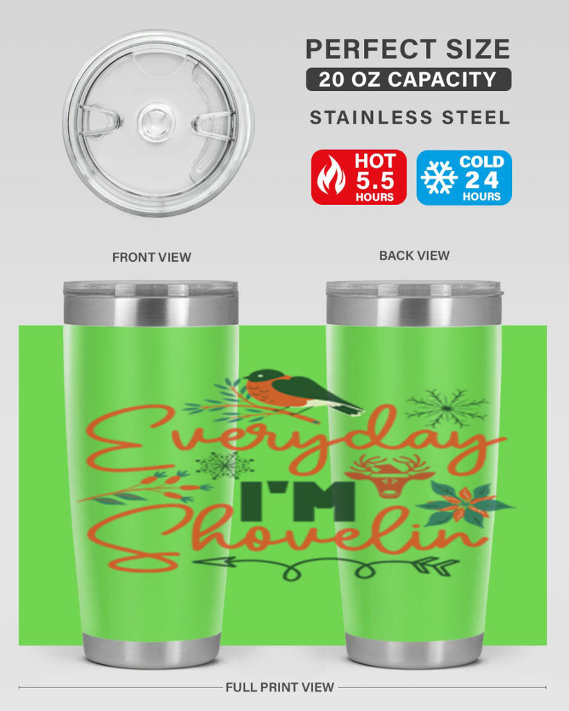 Everyday Im Shovelin 103#- winter- Tumbler