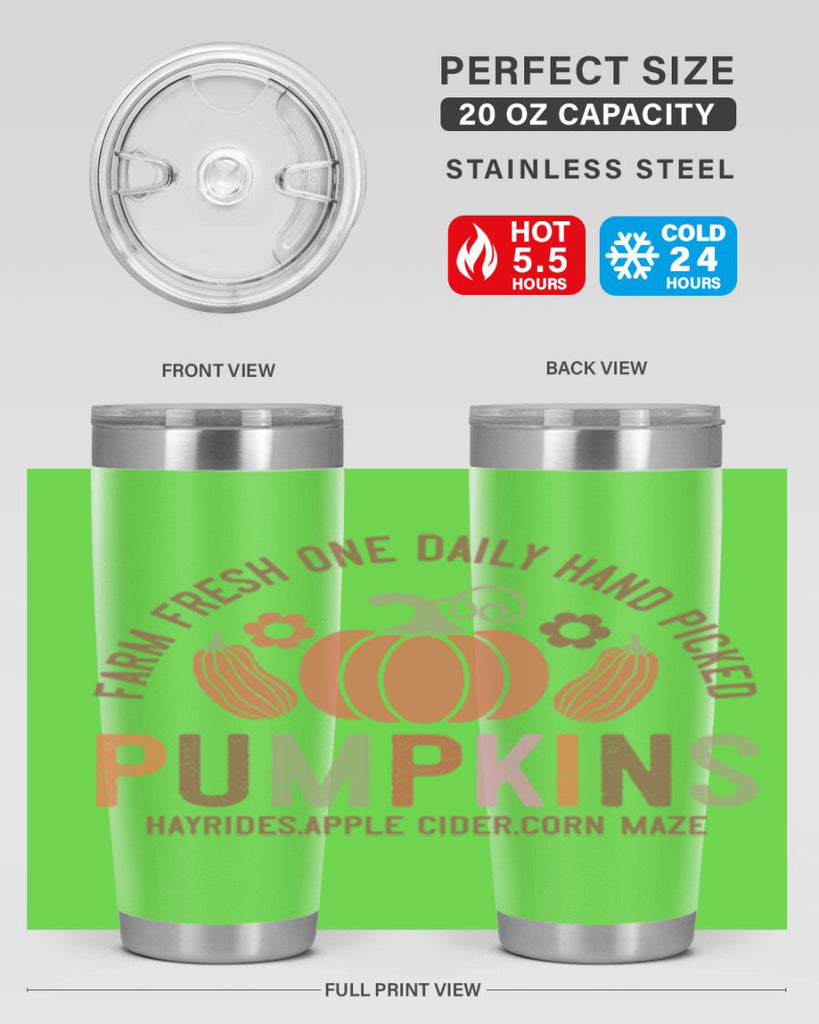 Farm Fresh One Daily Hand Picked Pumpkins Hayrides Apple Cider Corn Maze 172#- fall- Tumbler
