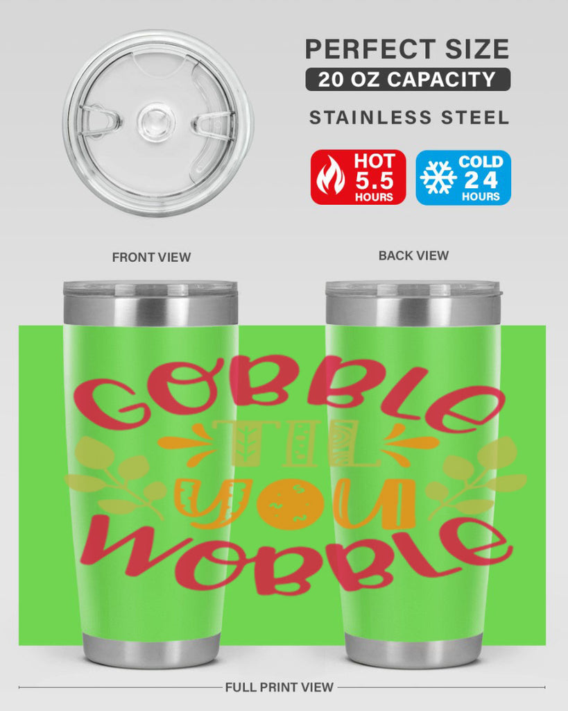 Gobble til you wobble 201#- fall- Tumbler