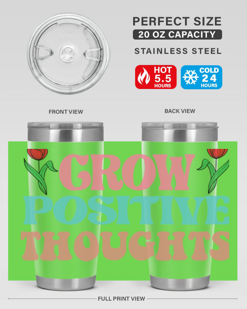 Grow Positive Thoughts  153#- spring- Tumbler