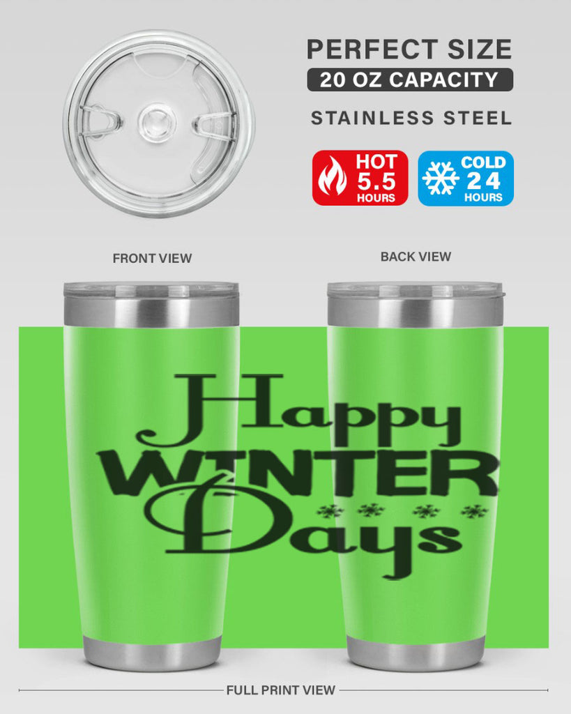 Happy Winter Days 128#- winter- Tumbler