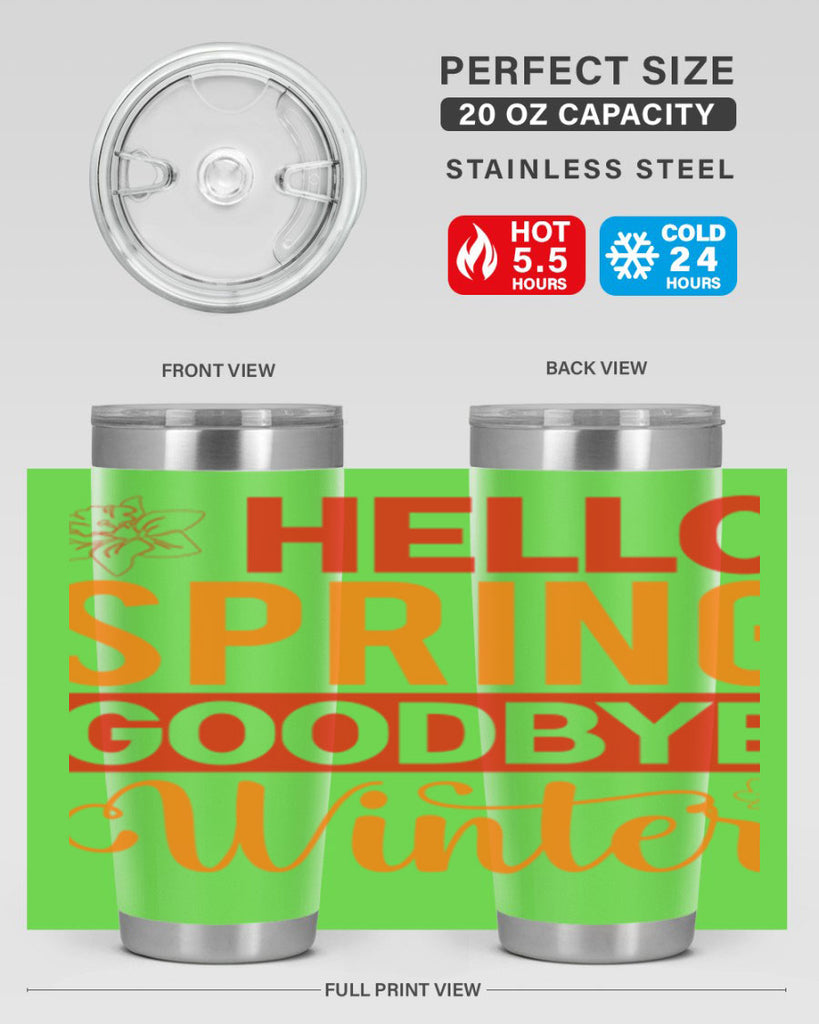 Hello spring goodbye winter 197#- spring- Tumbler