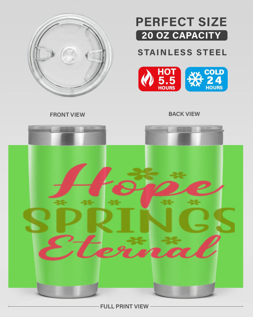Hope Springs Eternal 257#- spring- Tumbler