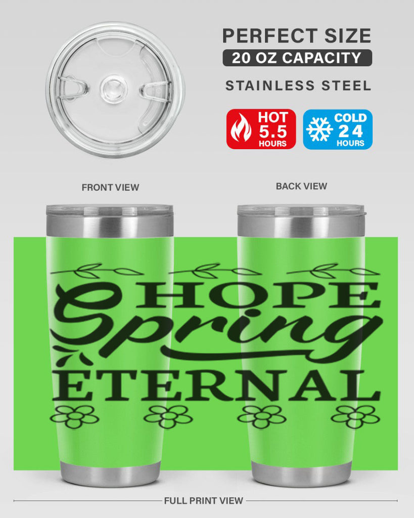 Hope spring eternal  262#- spring- Tumbler