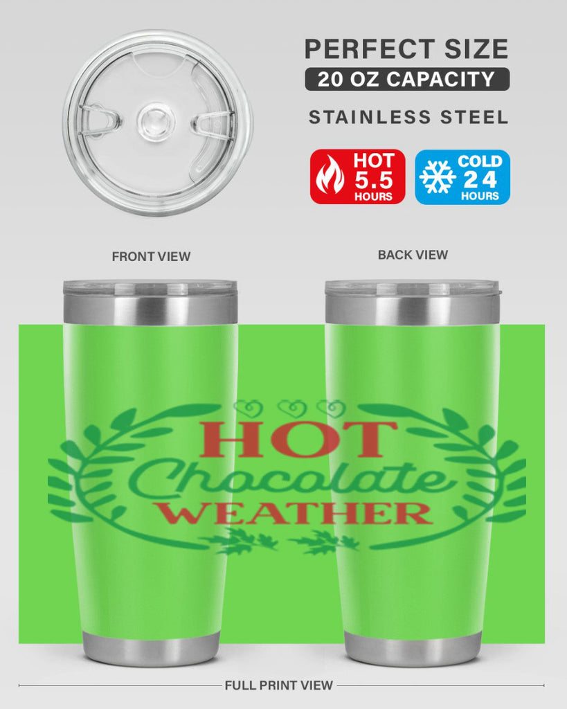 Hot Chocolate Weather 195#- winter- Tumbler