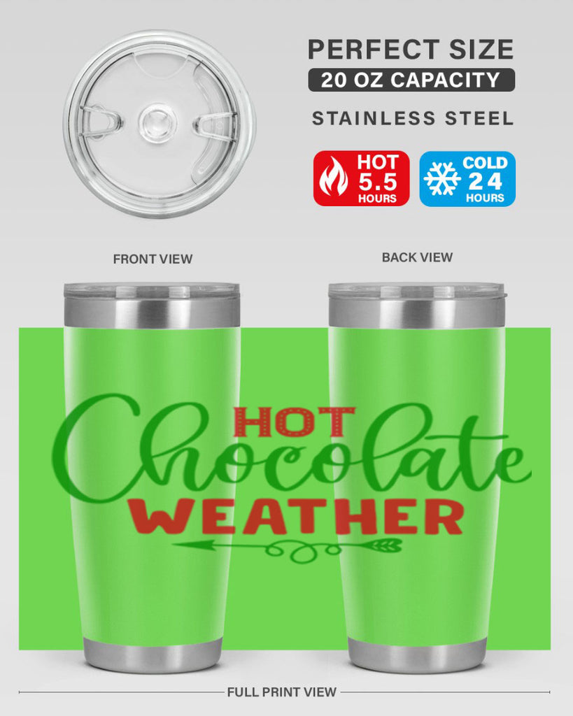 Hot Chocolate Weather 200#- winter- Tumbler