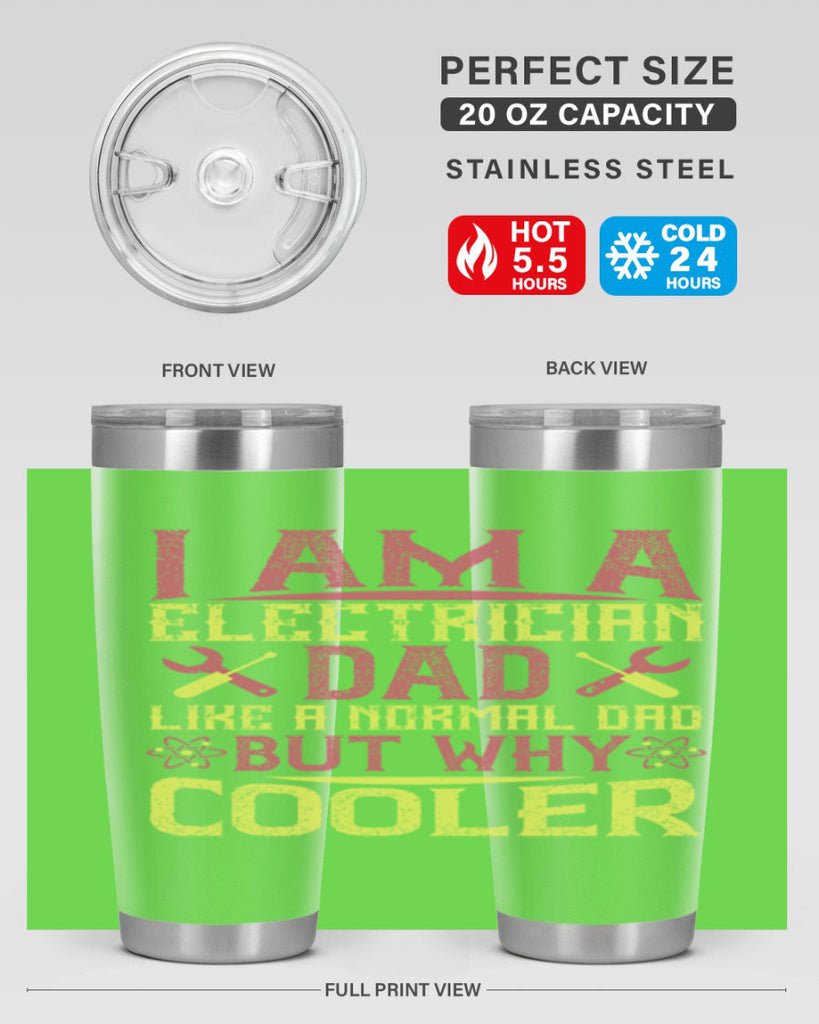 I am a electrician dad like a normal dad but why cooler Style 38#- electrician- tumbler