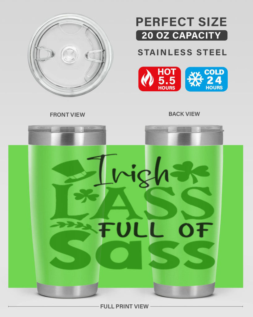 Irish Lass Full Of Sass Style 155#- St Patricks Day- Tumbler