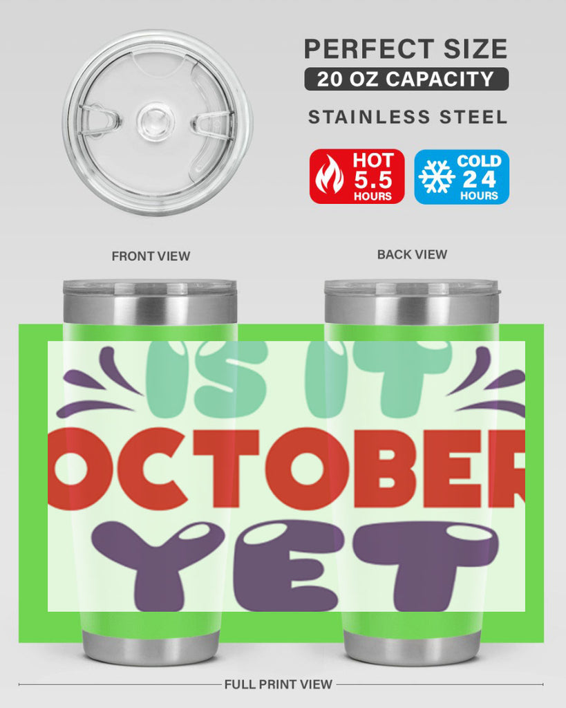 IsItOctoberYet 358#- fall- Tumbler