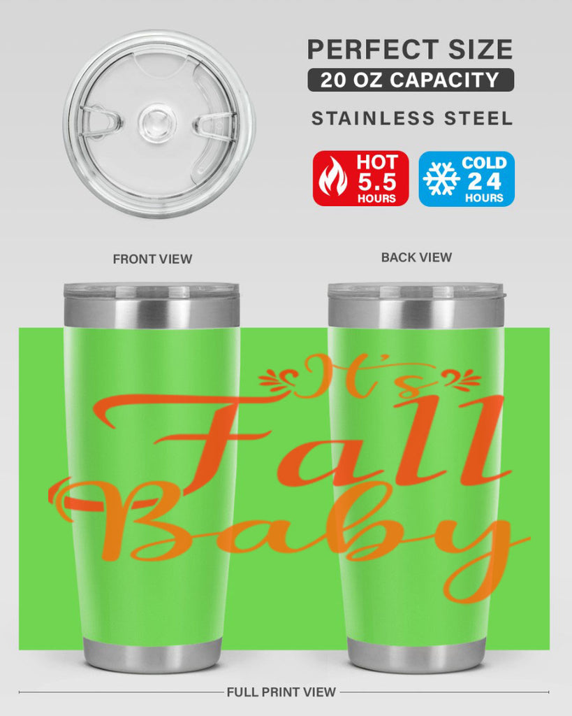 Its Fall Baby Design 374#- fall- Tumbler