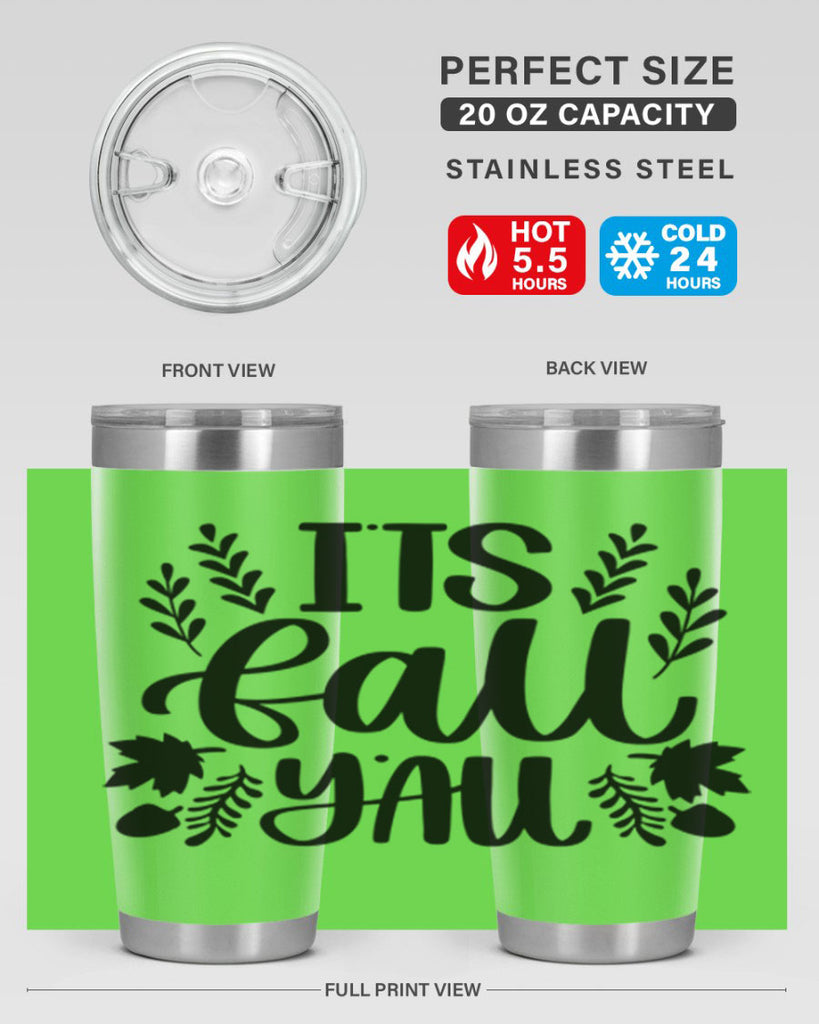 Its Fall Yall 500#- fall- Tumbler