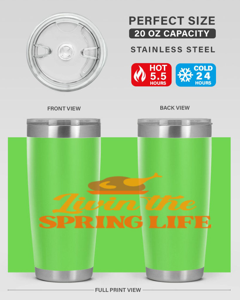 Livin the spring life 311#- spring- Tumbler