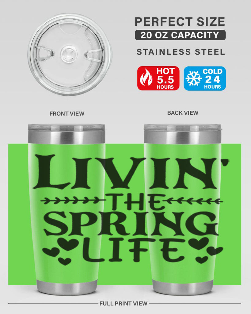 Livin' the spring life 5#- spring- Tumbler
