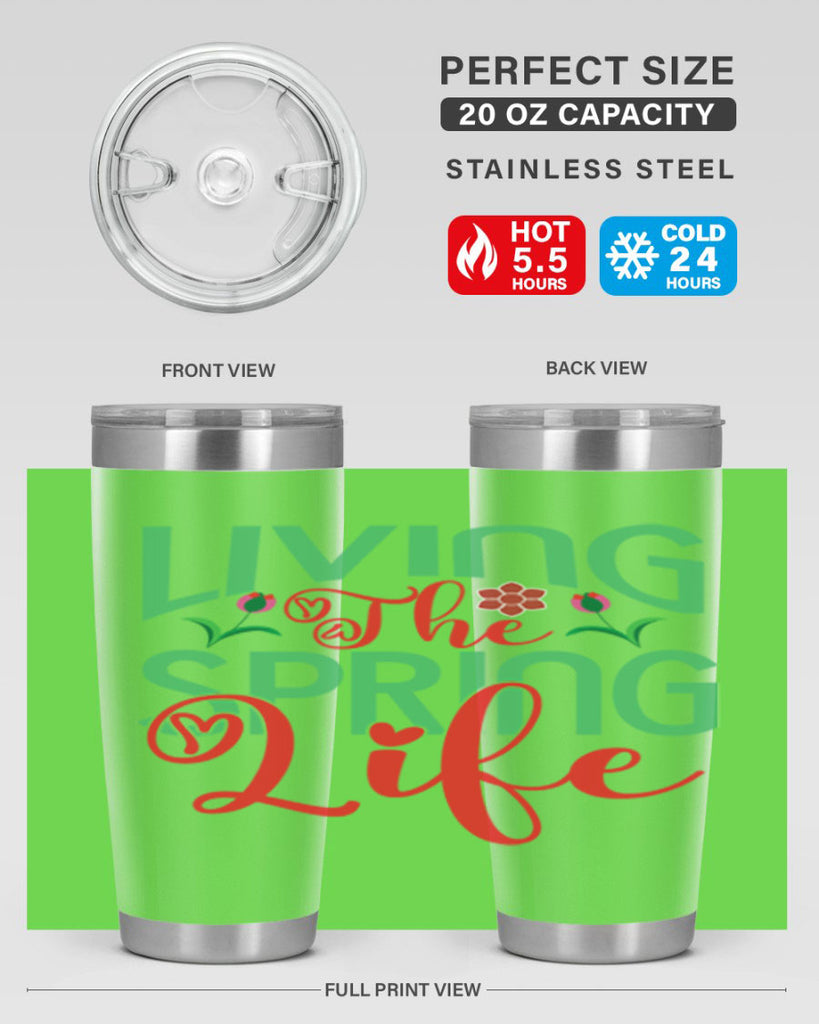 Living The Spring Life 322#- spring- Tumbler