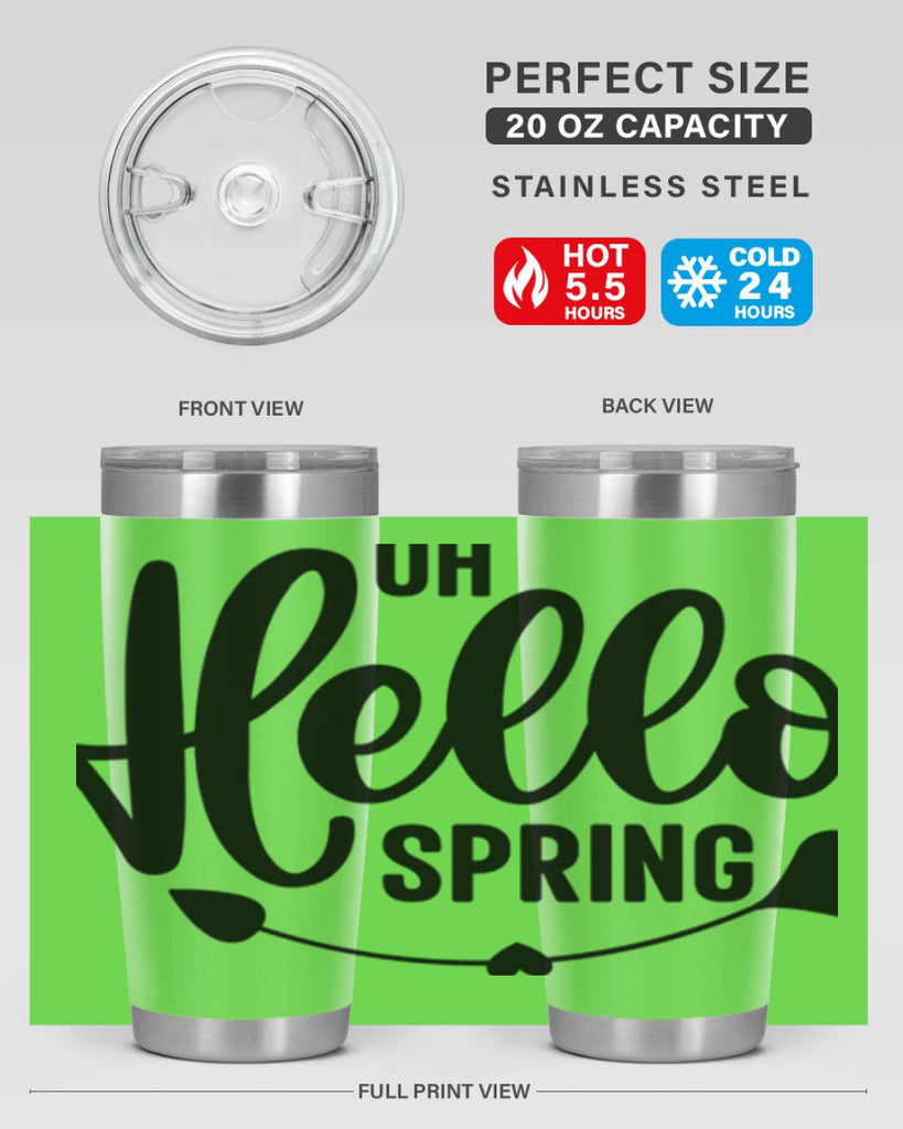 Oh Hello Spring368#- spring- Tumbler