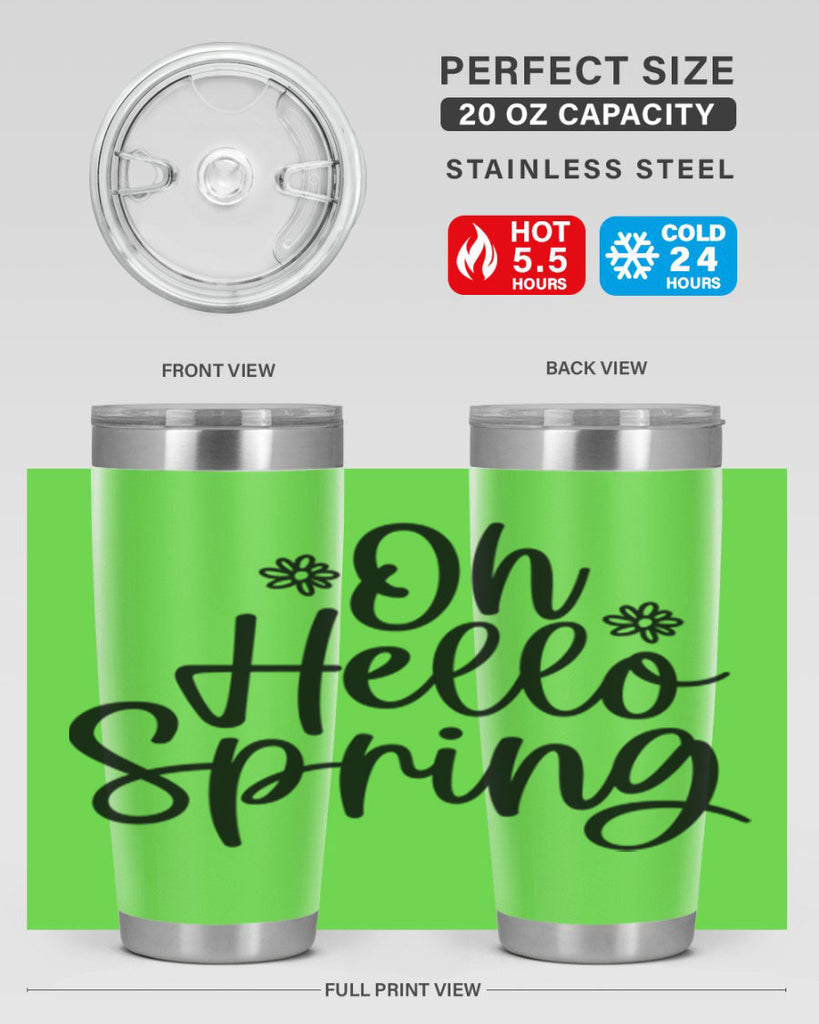Oh hello spring  384#- spring- Tumbler