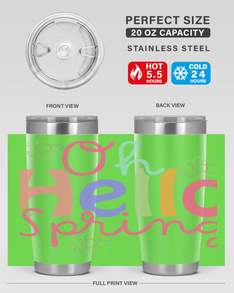 Oh hello spring 357#- spring- Tumbler