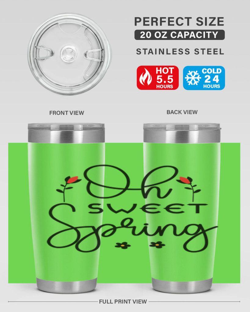 Oh sweet spring  386#- spring- Tumbler