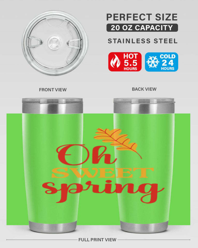 Oh sweet spring 373#- spring- Tumbler