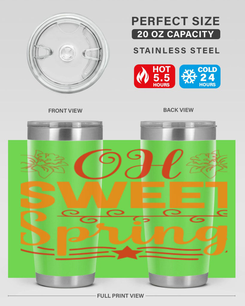 Oh sweet spring 374#- spring- Tumbler