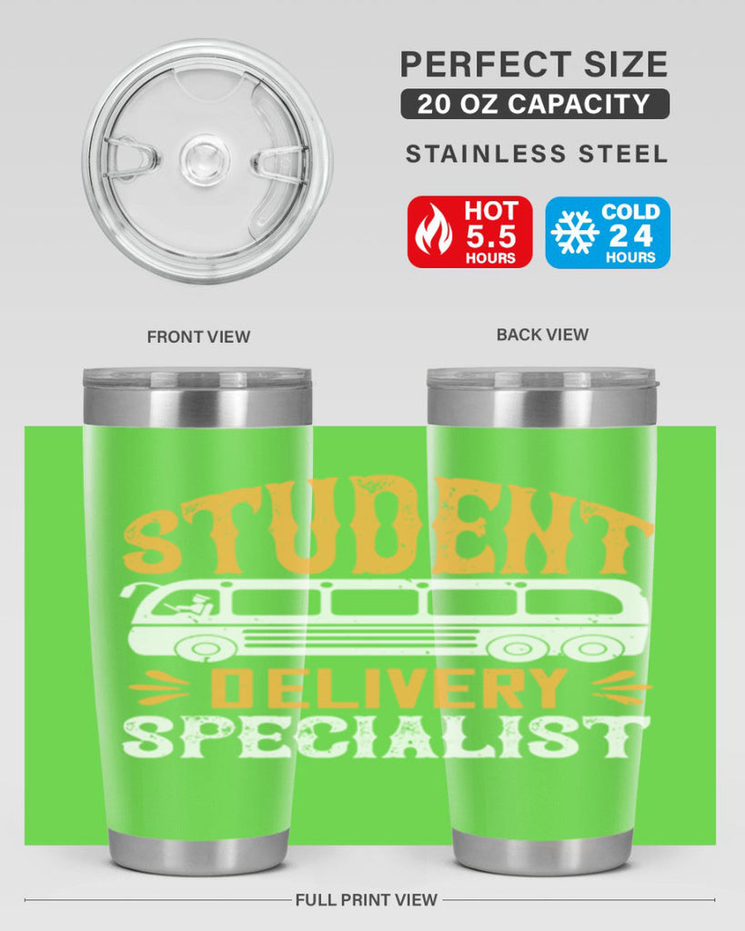 STUDENT DELIVERY SPECIALIST Style 16#- bus driver- tumbler