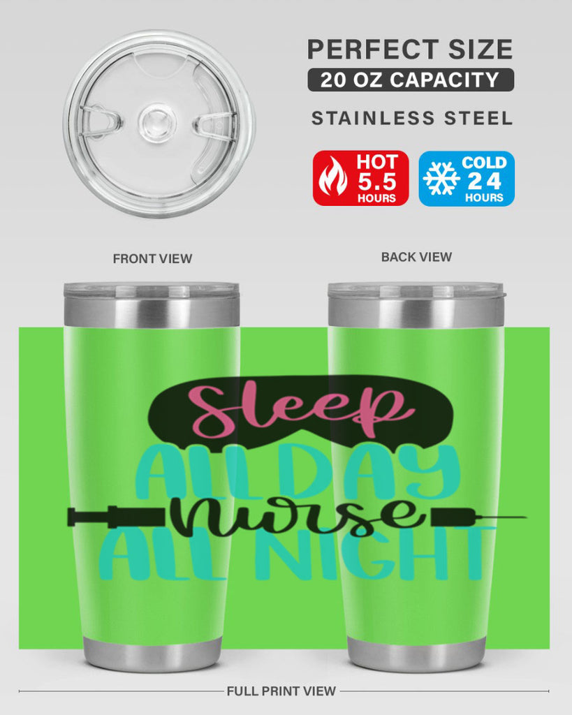 Sleep All Day Nurse All Style Style 32#- nurse- tumbler