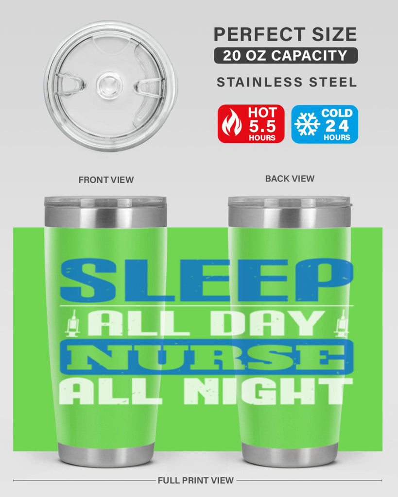 Sleep all day nurse all night Style 249#- nurse- tumbler