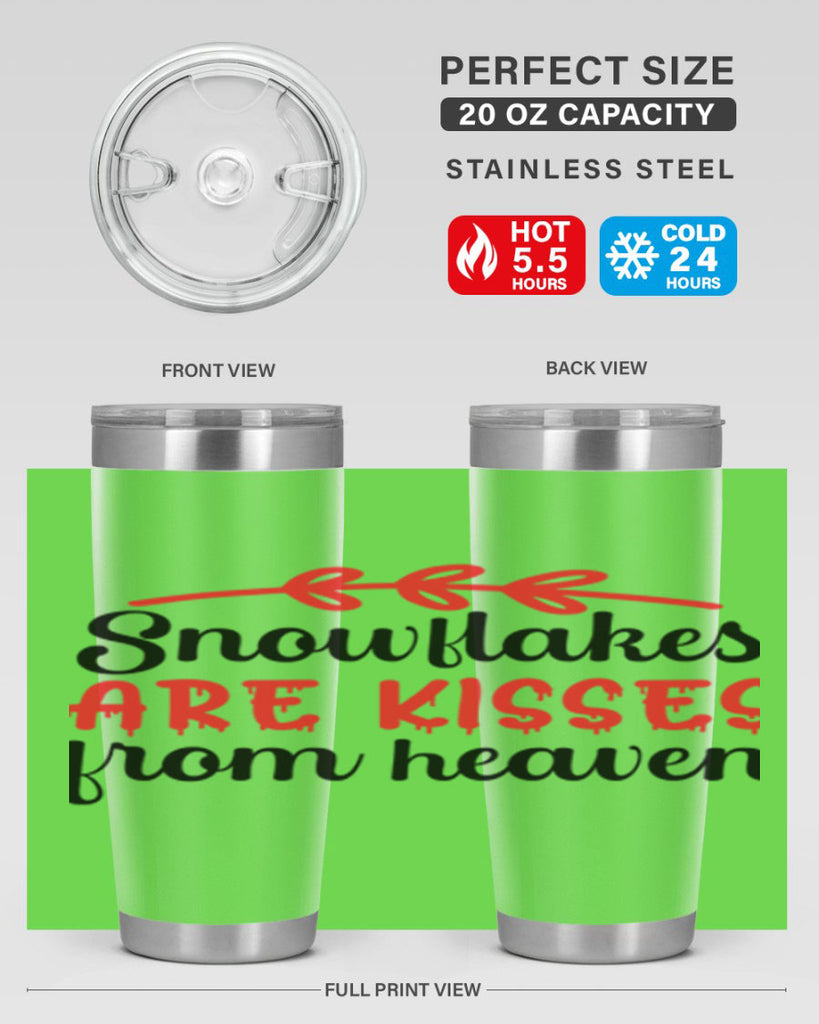 Snowflakes are kisses from heaven 376#- winter- Tumbler