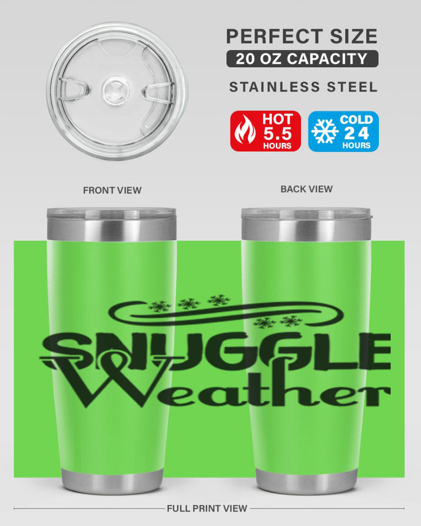 Snuggle Weather 388#- winter- Tumbler