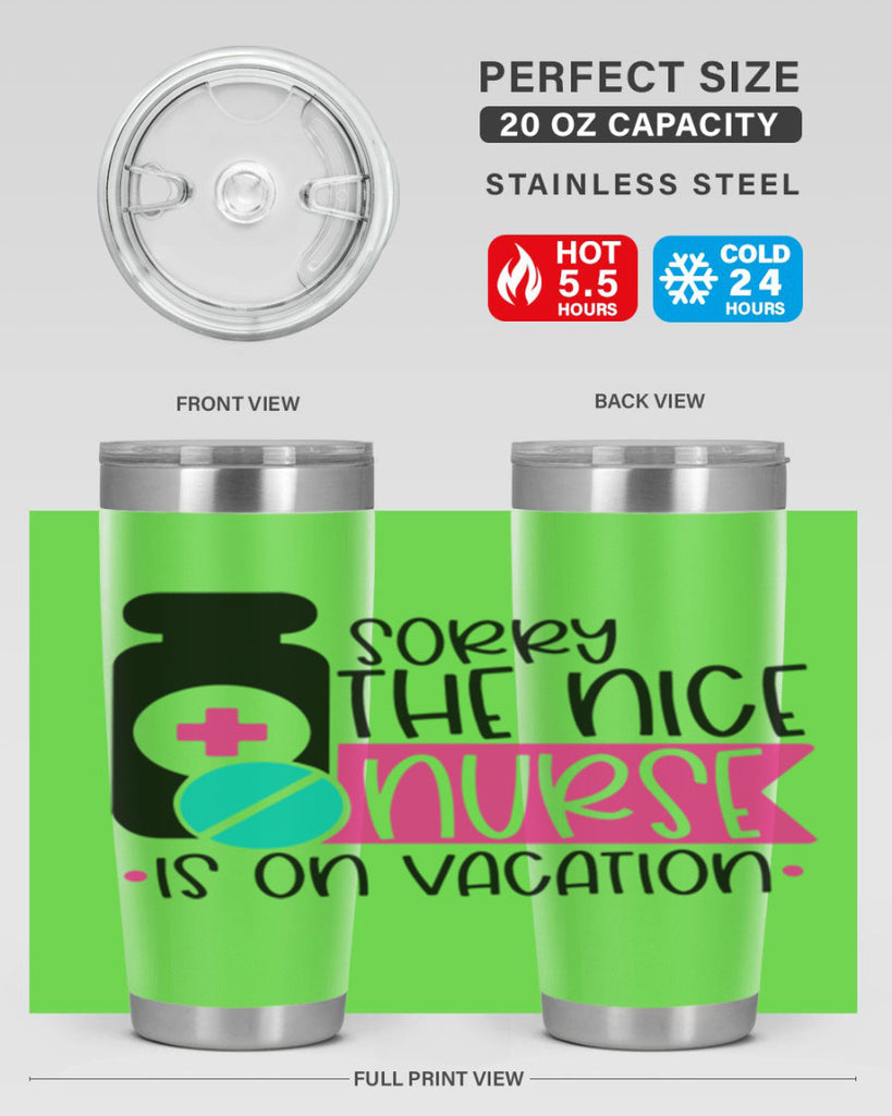 Sorry The Nice Nurse Is On Vacation Style Style 30#- nurse- tumbler