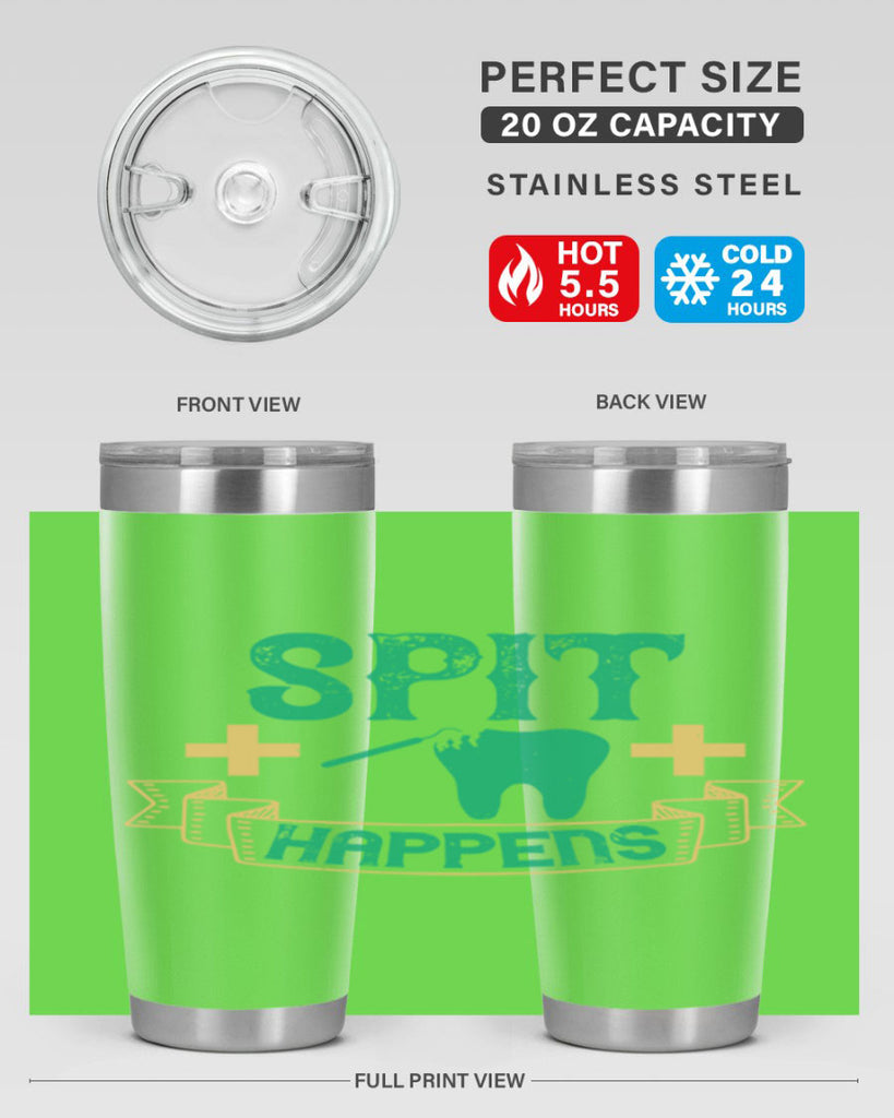 Spit happens Style 19#- dentist- tumbler