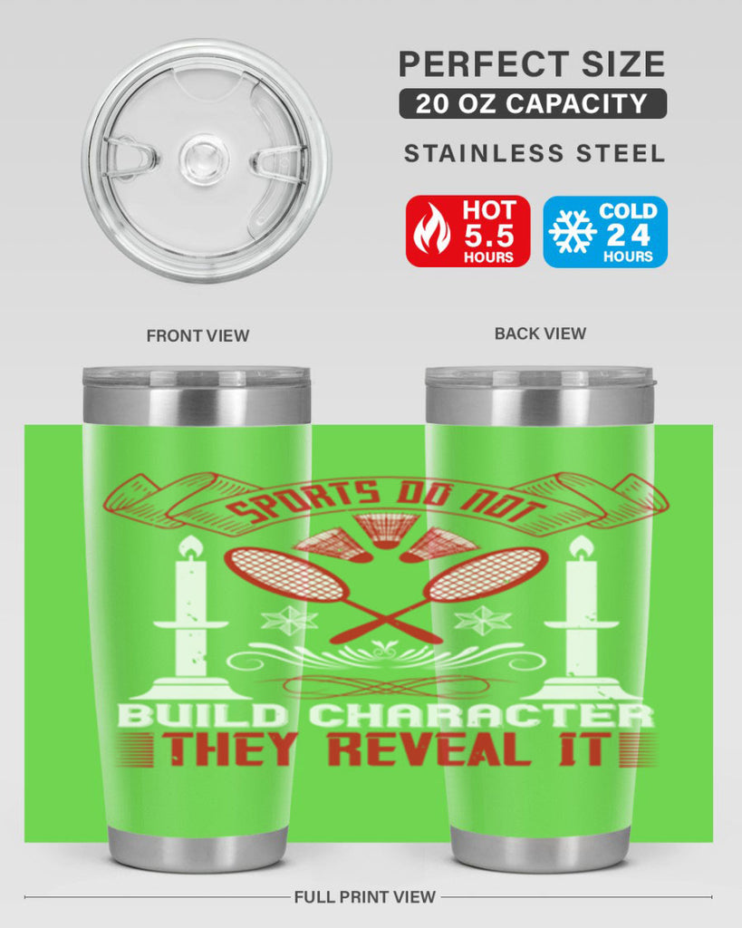 Sports do not build character They reveal it Style 19#- coaching- tumbler