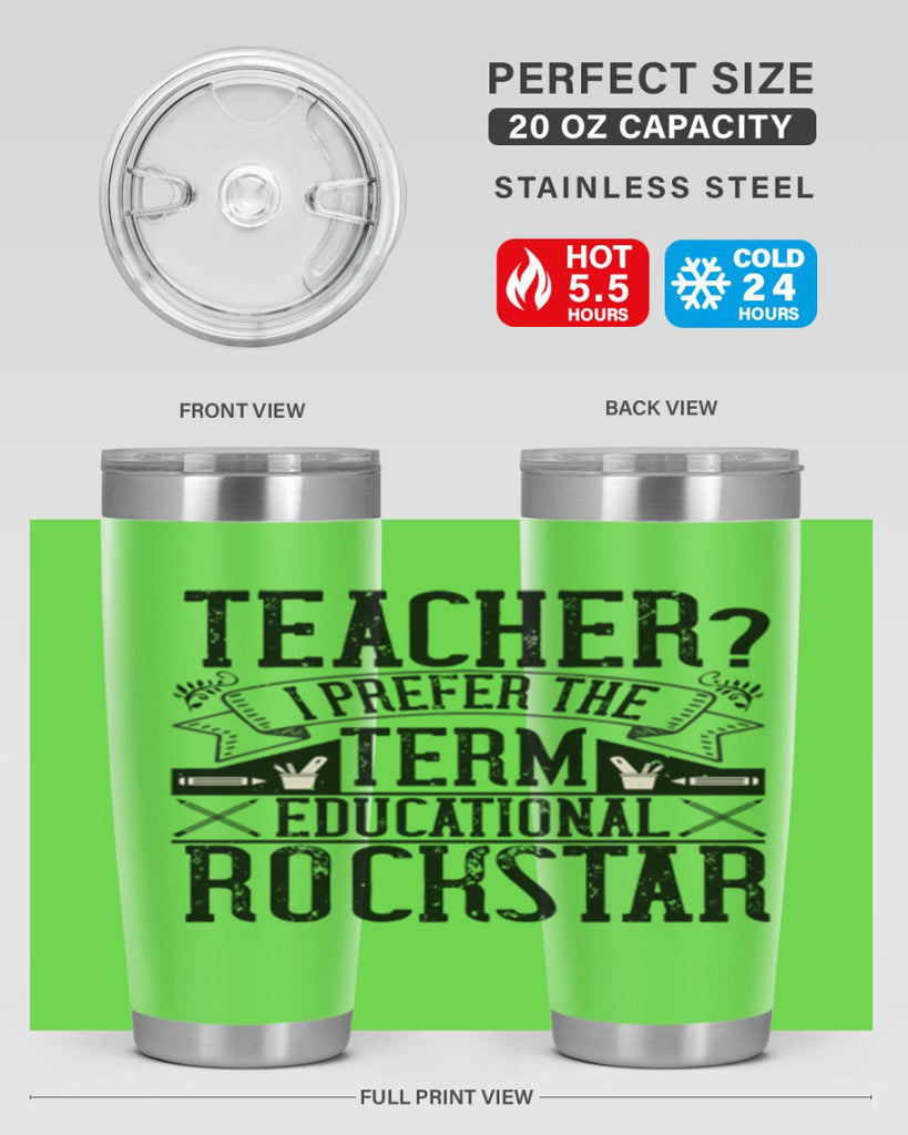 Teacherprefer the term educational rock star Style 13#- teacher- tumbler