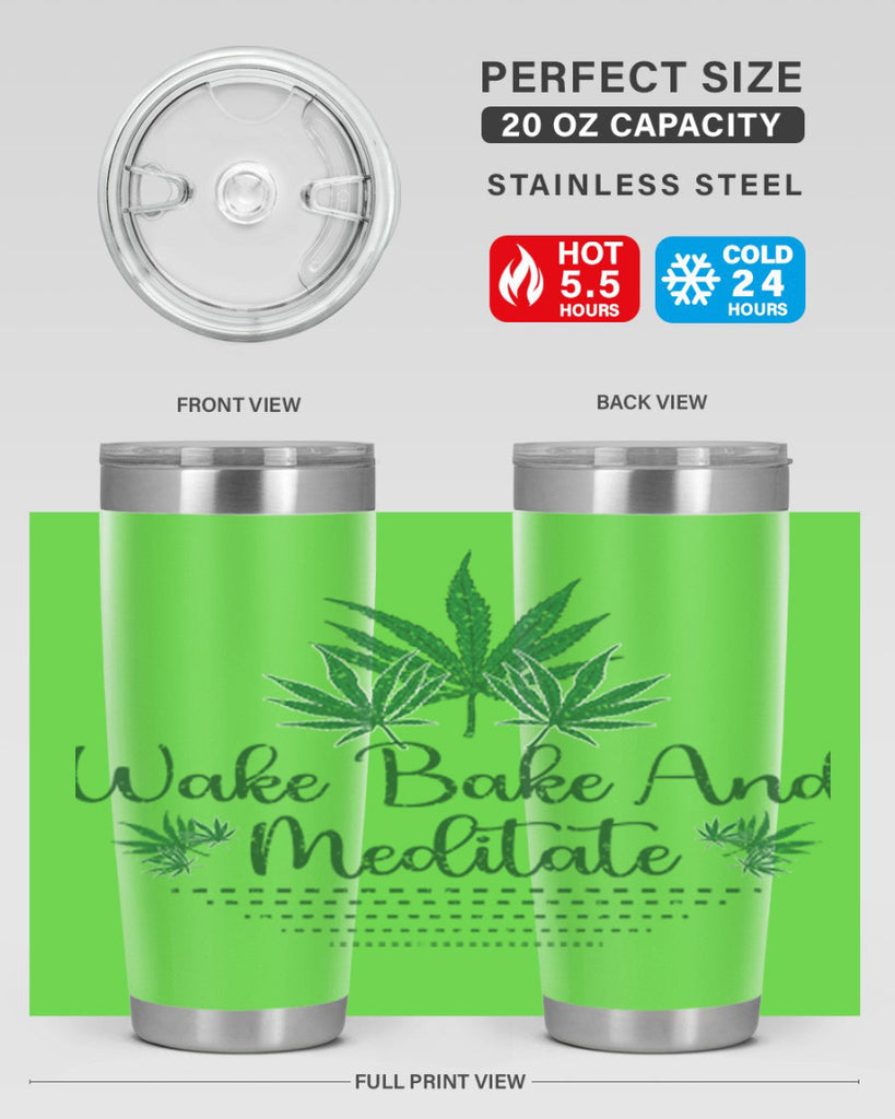 Wake Bake And Meditate Sublimation 274#- marijuana- Tumbler