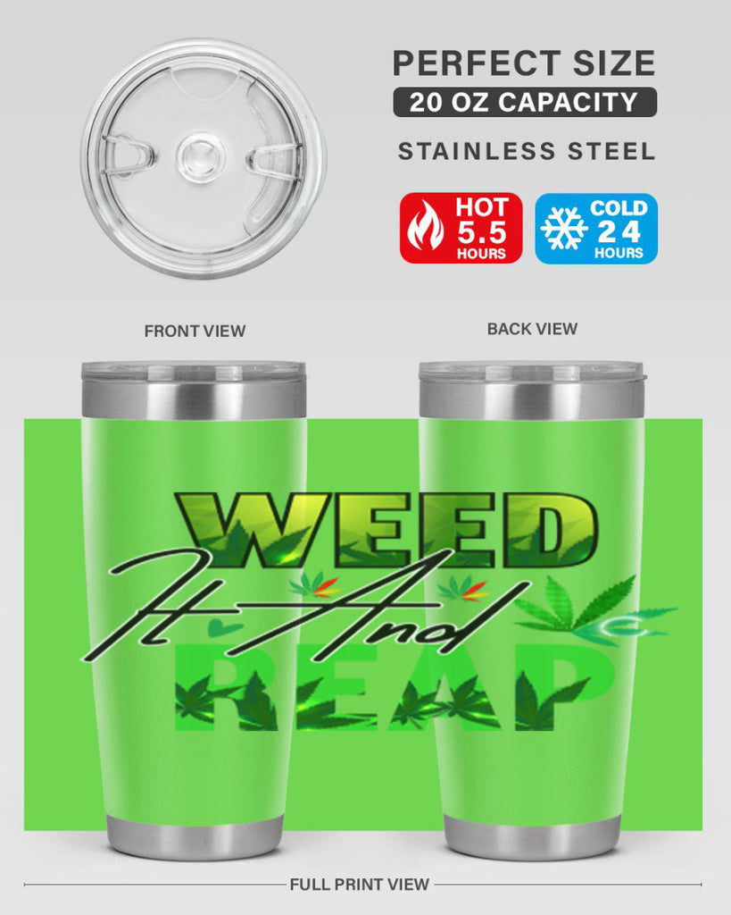 Weed It and Reap 287#- marijuana- Tumbler